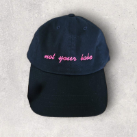Not your Babe Basecap