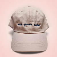 Not your Babe Basecap